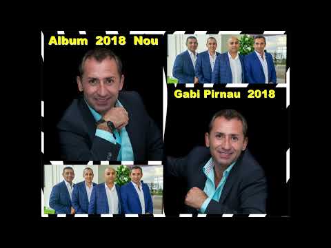 Gabi Pirnau 2018 - Ascultari - Colaje Petrecere NOU - MUZICA DE PETRECERE ALBUM NOU