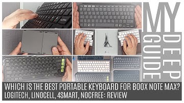 Which is the Best Portable Keyboard for Boox Note Max: Logitech, Linocell, 4Smart, NocFree Review