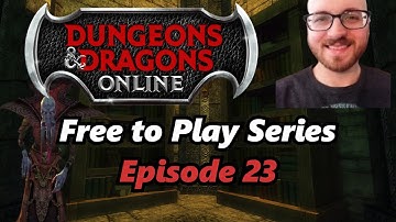 DDO Free to Play Series - Episode 23 - Hiding in Plain Sight, The Enemy Within