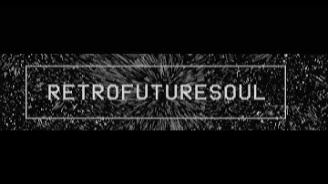 DATA & SACHA SIEFF - RetroFutureSoul (official video)