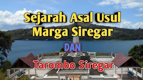 Sejarah Asal Usul Marga Siregar ( Lengkap )