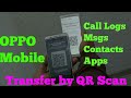 Oppo Mobile data transfer by QR Scan but how??