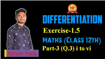 DIFFERENTIATION-Class 12th-New syllabus-Exercise 1.5(Part-3)