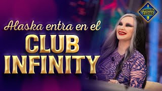 Alaska entra en el 'Club Infinity' - El hormiguero