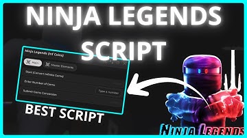 NINJA LEGENDS SCRIPT - INF COINS & MORE