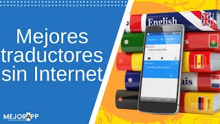 Los MEJORES traductores SIN INTERNET para tu móvil screenshot 3