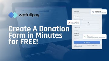How to Create a WordPress Donation Form in Minutes for Free