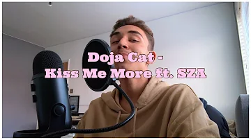 Doja Cat - Kiss Me More ft. SZA (Cover)