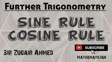 Further Trigonometry | Part 3 | Sine Rule | Cosine Rule | O level | Book 3 | 7th Edition