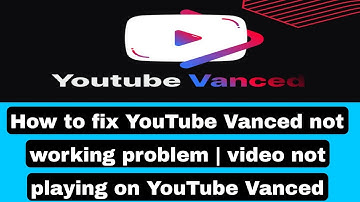 How to fix YouTube ReVanced not working problem | video not playing YouTube Vanced buffering issue