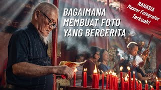 Membuat foto yang Bercerita - Komposisi  Storytelling Travel Photography