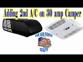 Adding a 2nd A/C on a 30 amp Camper  -  w/Paul "The Air Force Guy"