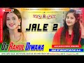 Jale 2  sapna choudhary new hariyanvi dj remix song 2023 remix by dj rahul diwana shankar pur