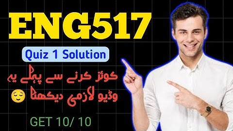ENG517 Quiz 1 2024/ Eng517 Quiz 1 Solution/ eng517 Quiz 1 Solution 2024/ Eng517