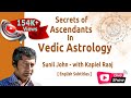 Secrets of Ascendants in Vedic Astrology by Sunil - with Kapiel Raaj - ENG subtitles