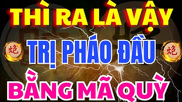 [ Cờ Tướng ] Cách Trị Pháo Đầu Bằng Mã Quỳ Siêu Lạ Của Ngô Lan Hương