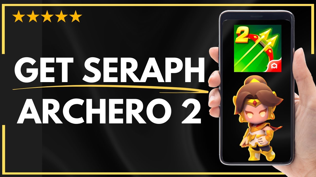 ✅ How to GET SERAPH IN ARCHERO 2 - FULL UPDATED GUIDE 🚀✨