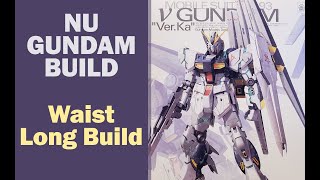 Nu Gundam Ver. Ka Waist Long Build