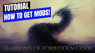 Shadows of Forbidden Gods - Tutorial - Mods & Showcase Shadows of Forbidden Gods - Tutorial - Mods & Showcase