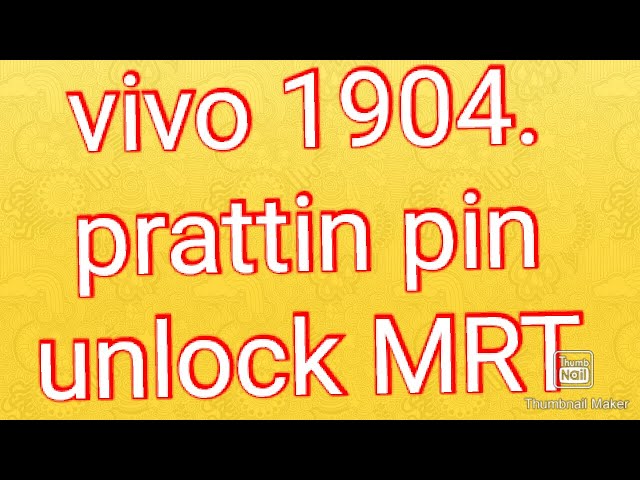Vivo 1904 Vivo Y12 pattern lock unlock Just 1 cilk MRT dongle crack class=