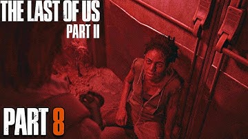 The Last of Us Part II Remastered PC Gameplay Walkthrough Part 8 | No Commentary [PC HD]
