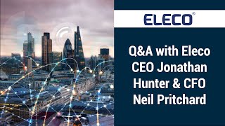 Q&A with Eleco CEO Jonathan Hunter and CFO Neil Pritchard