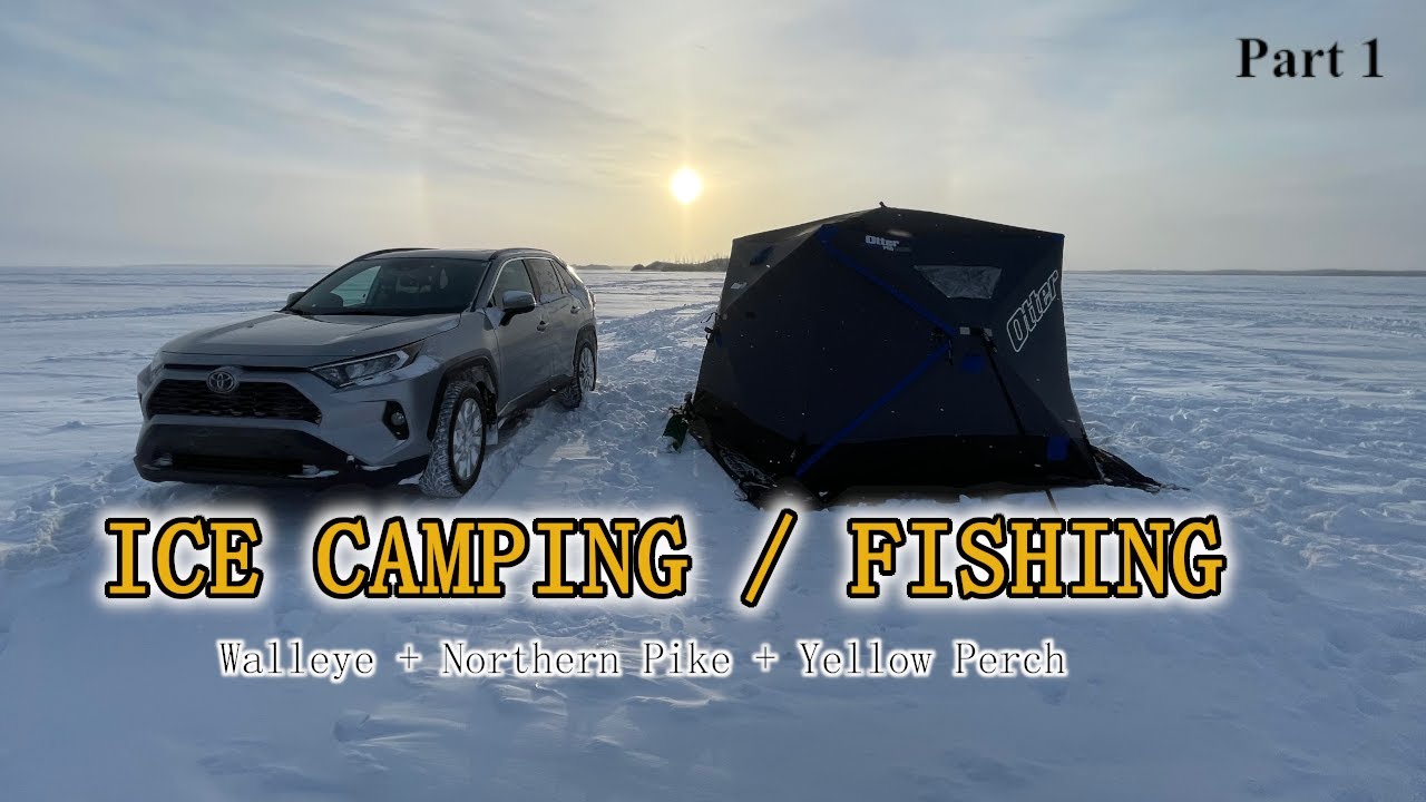 Ice Camping Fishing Lac la Biche Part 1 YouTube