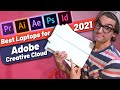 Best Laptop for Adobe Creative Cloud 2021