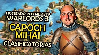 🏆 CAPOCH vs MIHAI 🏆 LA PARTIDA DECISIVA: GANAR o GANAR - A un PASO de la FINAL 🏆 WARLORDS 3