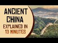 Ancient China Explained in 13 Minutes