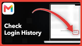 How to Check Your Gmail Login History