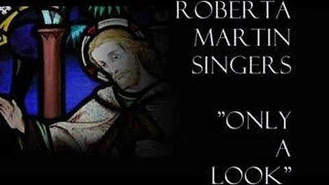 "Only A Look"- Roberta Martin Singers