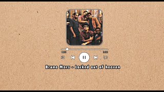 Bruno Mars - Locked out of heaven (lirik terjemahan)