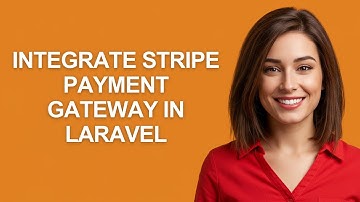 Integrate Stripe Payment Gateway In Laravel - AshleyHowTo