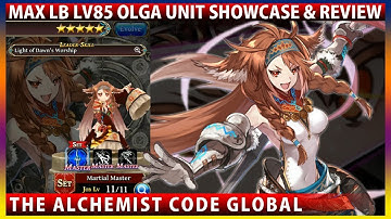 Olga Level 85 Max Limit Break Unit Showcase & Review (The Alchemist Code)