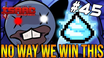 NO WAY WE WIN THIS... - The Binding Of Isaac: Repentance #45