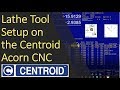 Centroid acorn cnc how to setup lathe tools