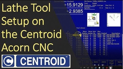 Centroid Acorn CNC: How To Setup Lathe Tools
