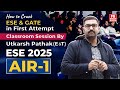 AIR 1 Utkarsh Pathak Reveals the Exact Strategy to Crack ESE and GATE 2027 in First Attempt!