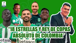Thumbnail for ATLÉTICO NACIONAL CAMPEÓN. 18 ESTRELLAS Y REY DE COPAS ABSOLUTO DE COLOMBIA. JUÁREZ TE FELICITO