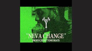 Yung Texxus - Neva Change