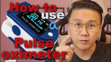 How to Use a Pulse Oximeter for COVID-19 at Home - Singapore