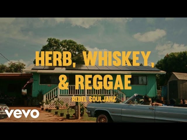 Rebel Souljahz - Herb, Whiskey & Reggae (Official Music Video) class=