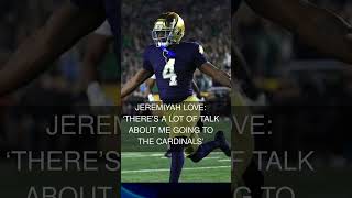 Jeremiyah Love: Theres a lot of