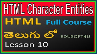 HTML Character Entities - HTML Total Course in Telugu-Lesson 10