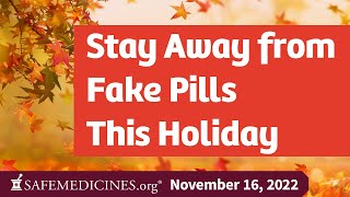 PSA: Stay Away From Fake Pills This Holiday
