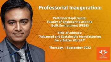 Professorial Inauguration:  Professor Kapil Gupta | Faculty of Engineering and the Built Environment