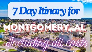 Montgomery Alabama 7 Day Trip Itinerary Including Costs and Transport - Montgomery Alabama 2024
