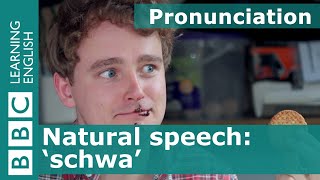 Pronunciation: Schwa
