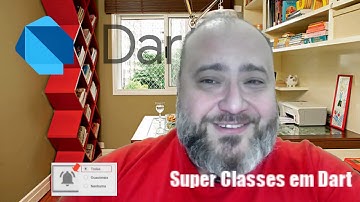 039 - Construtores de Super Classes em DART - Curso de FLUTTER e DART